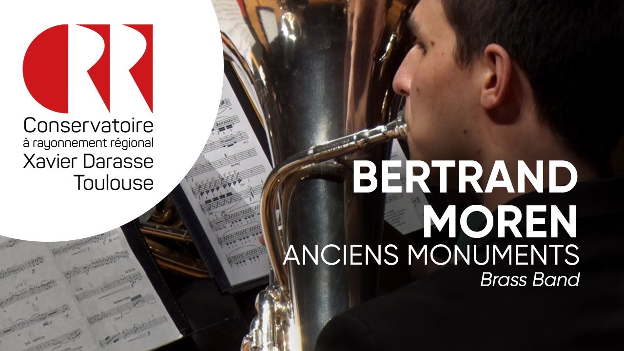 Bertrand MOREN | Anciens Monuments - Brass Band