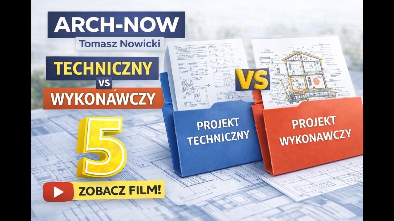 Projekt Techniczny vs Wykonawczy (najważniejsze różnice)