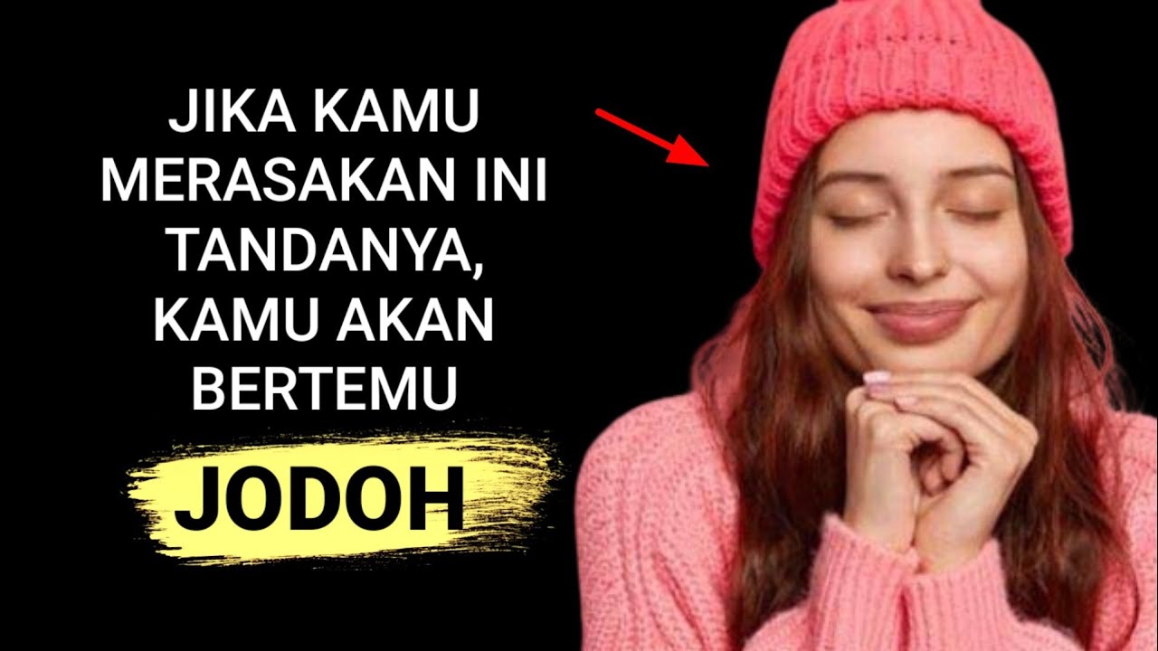 10 TANDA JODOH SUDAH DEKAT, kamu harus tau!