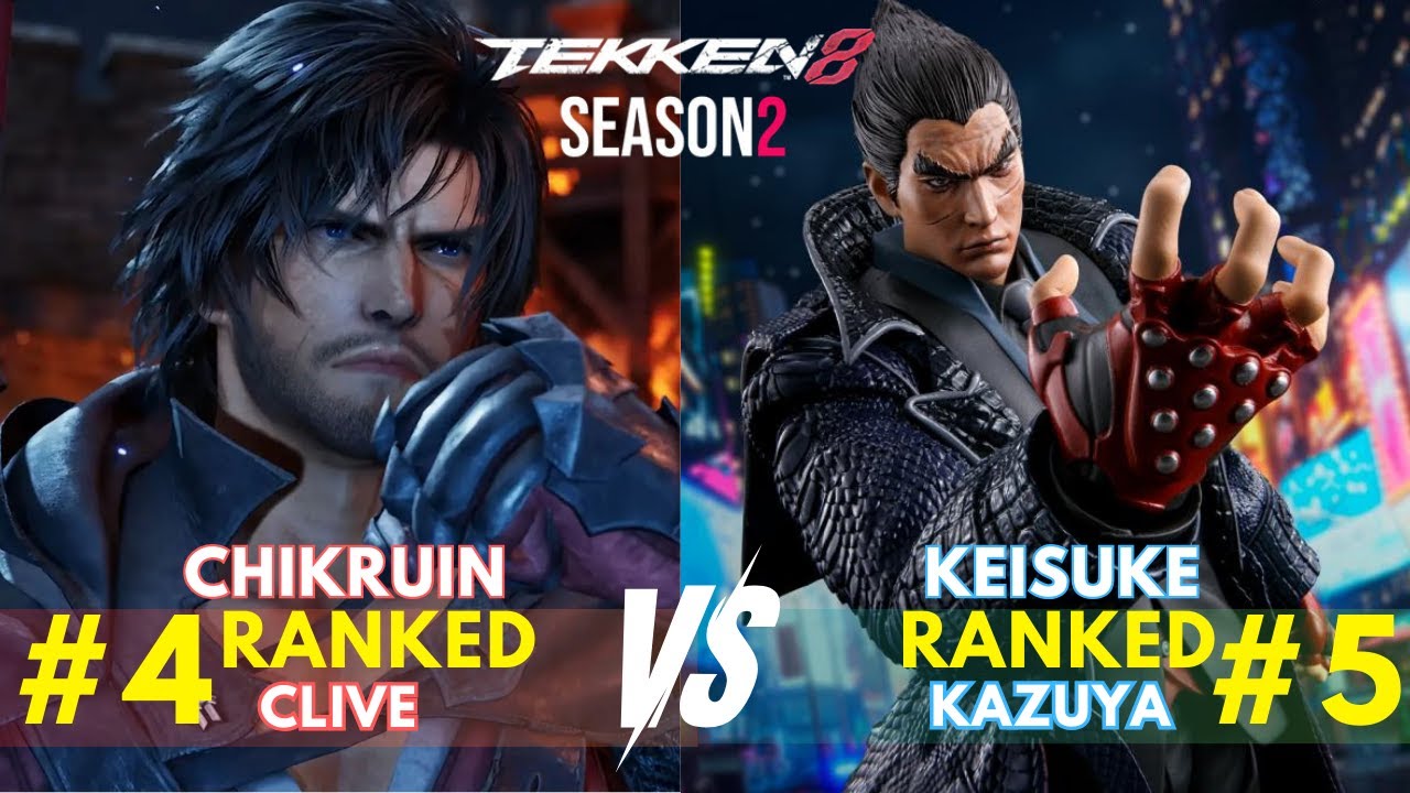 Season 2 is here - Chikruin (Clive) VS Keisuke (Kazuya) - #tekken8