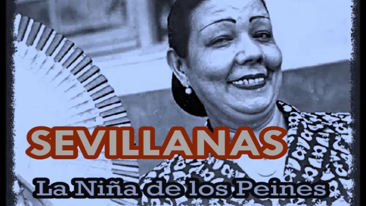Sevillanas - La Niña de los Peines
