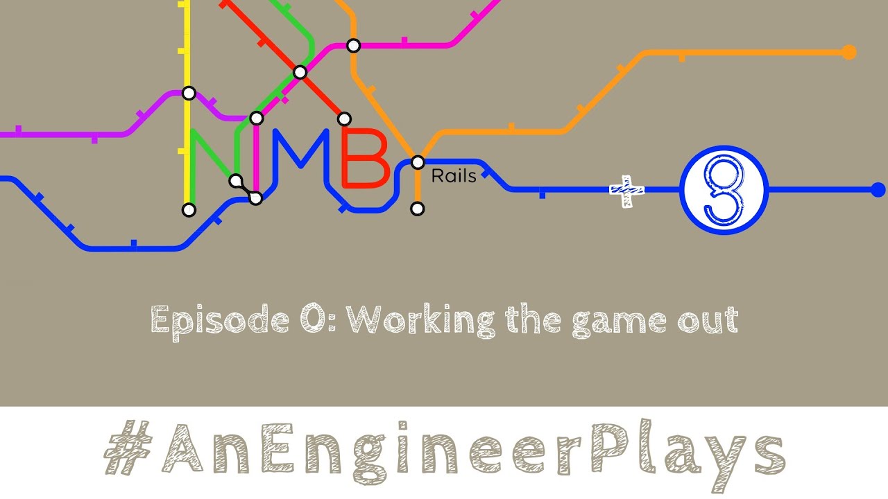 #AnEngineerPlays NIMBY Rails | Episode 0: Working the game out