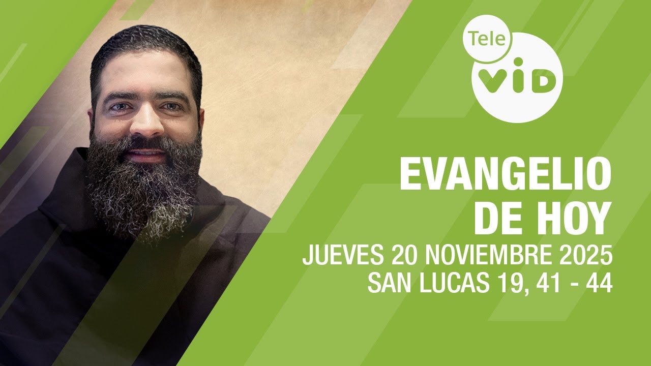 Evangelio de hoy 📖 Lectio Divina, Jueves 20 de Noviembre 2025 | Tele VID