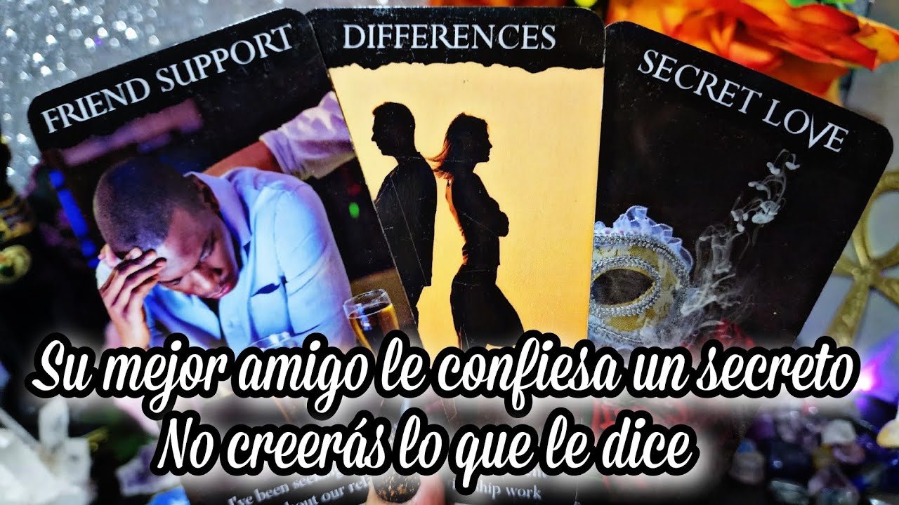 😱 LE HABLA DE TÍ A SU MEJOR AMIGO❗️😔🍷ESTE LE REVELA UN SECRETO🔥 Y LE DICE ESTO DE TÍ