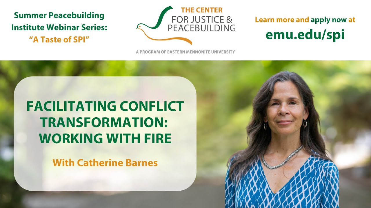 A Taste of SPI - Facilitating Conflict Transformation: Working With Fire