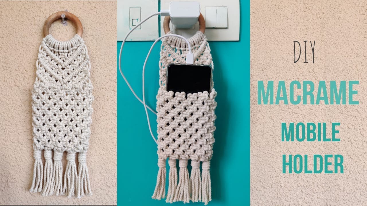 DIY Macrame Mobile Holder | Step by Step Tutorial | Cell phone Charger Holder