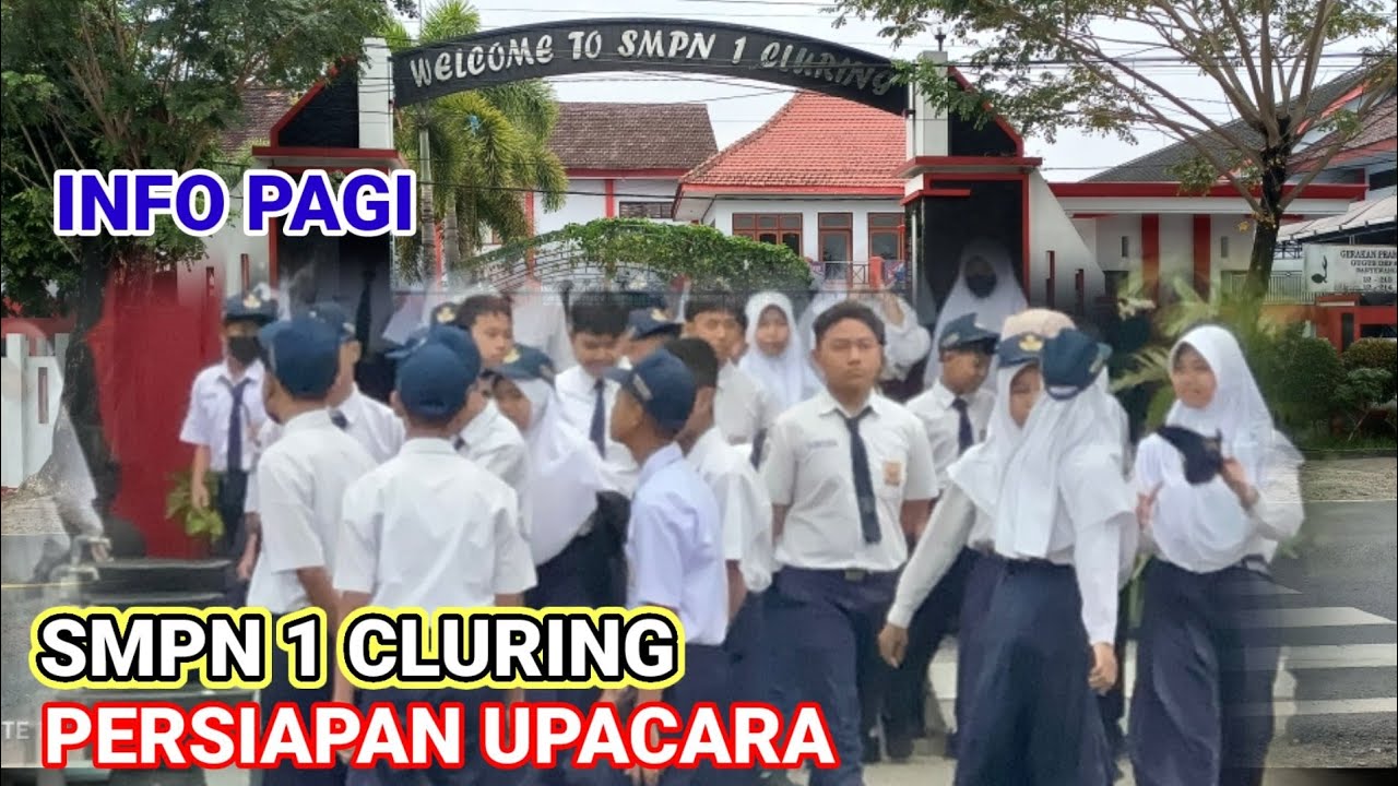INFO PAGI ‼️PERSIAPAN UPACARA DI SMPN 1 cluring