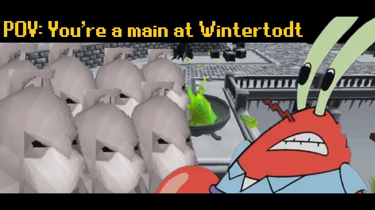 POV: You're a main at Wintertodt - OSRS Memes