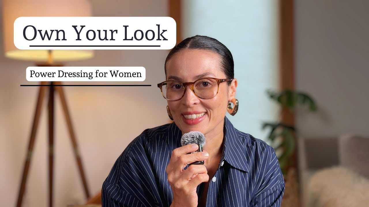 Own Your Look: The Art of Power Dressing for Women