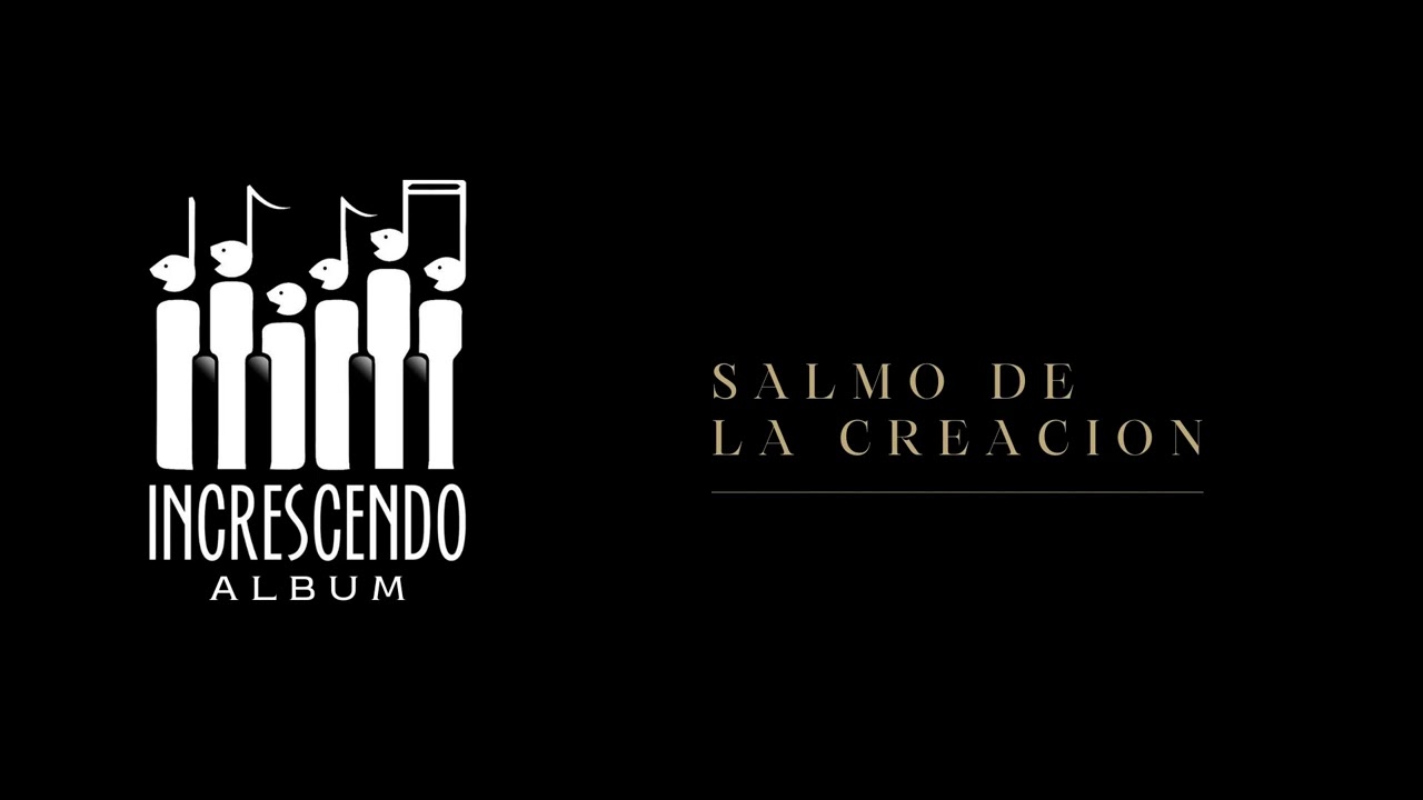 In Crescendo - Salmo de la creación
