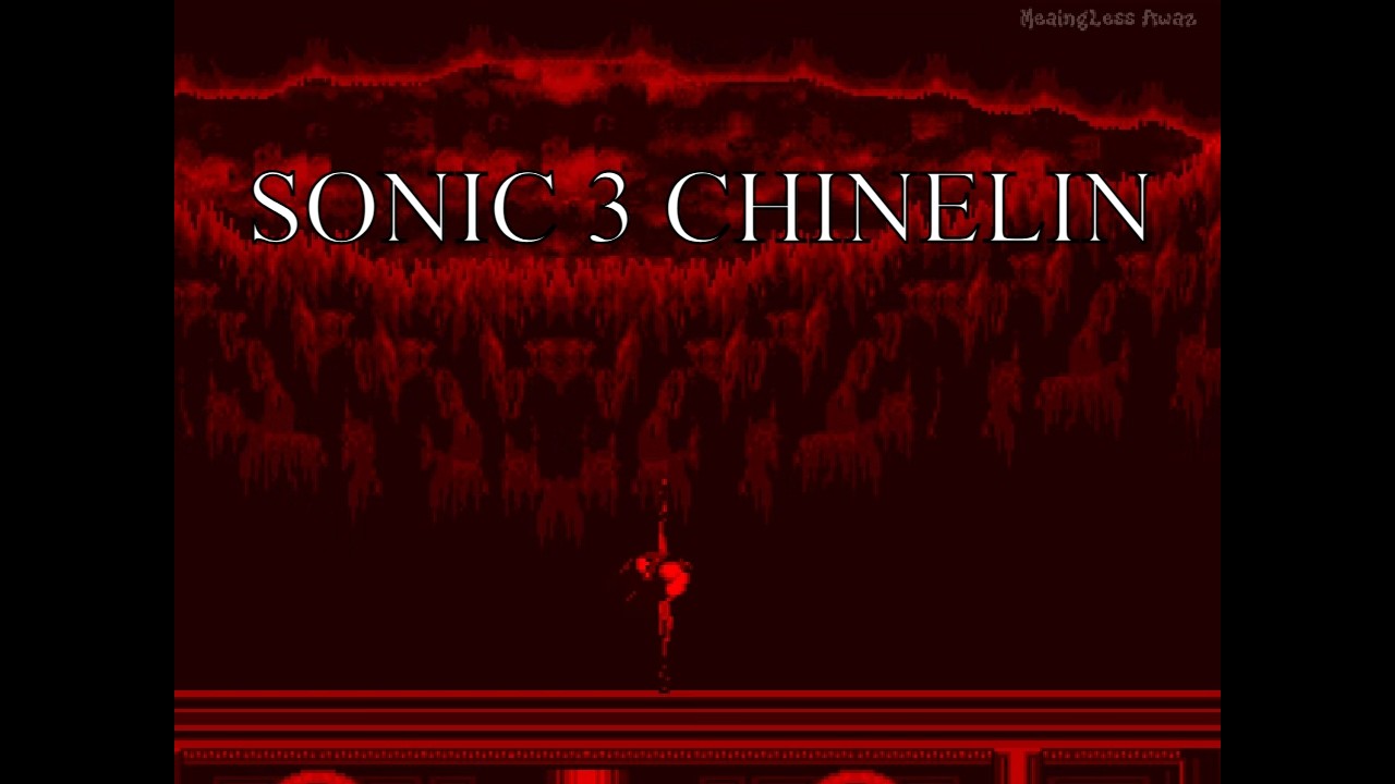 Sonic 3 Chinelin [4K Video]