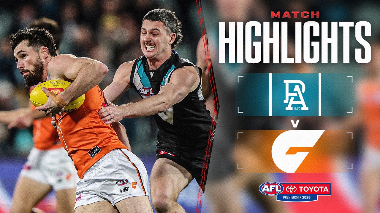Port Adelaide v GWS Giants | Round 21, 2026 | AFL