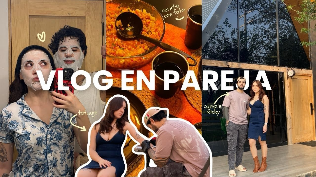 vlog en pareja | caba&ntilde;as, tatuaje y ceviche