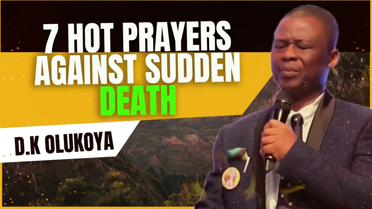 7 HOT MIDNIGHT PRAYERS AGAINST SUDDEN DEATH | DR. DK OLUKOYA | MFM PRAYERS LIVE | PROTECTION PRAYER