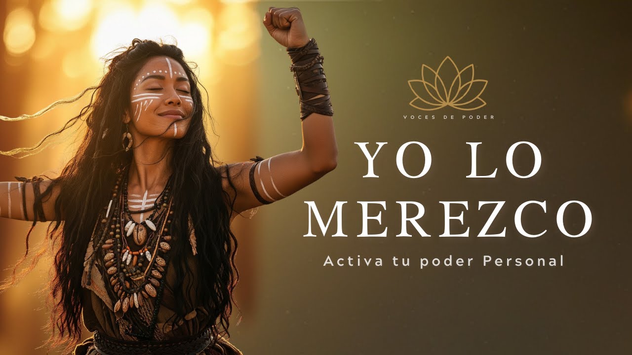 Yo puedo, yo quiero, lo merezco | Canci&oacute;n para activar tu poder personal