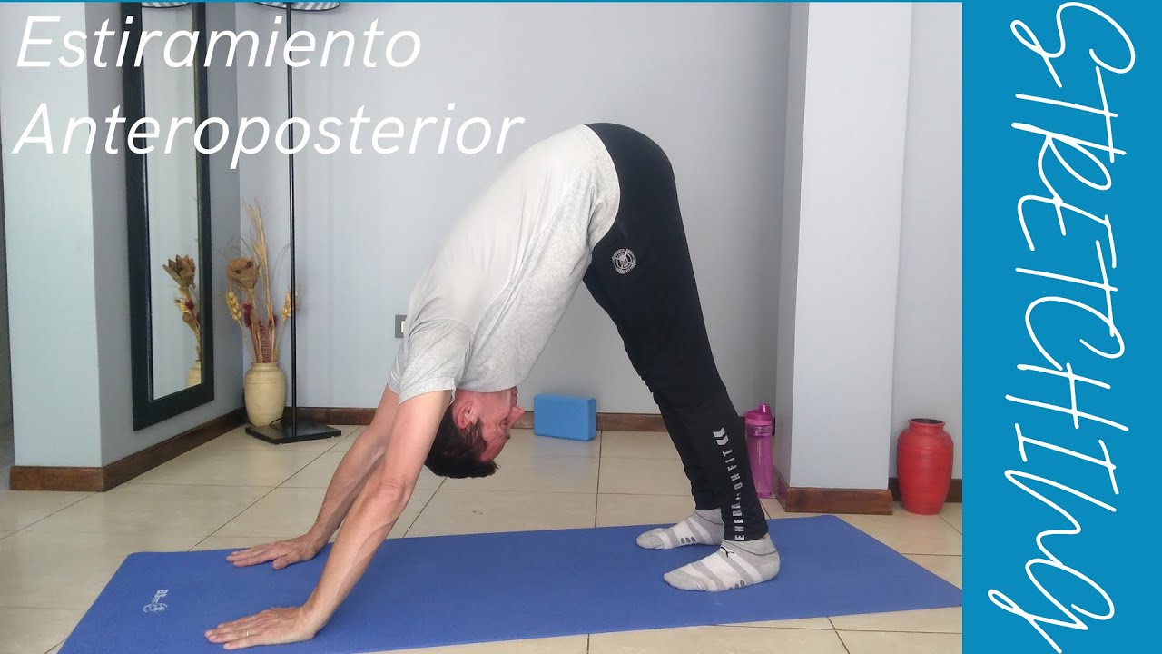 Stretching - Estiramiento Anteroposterior