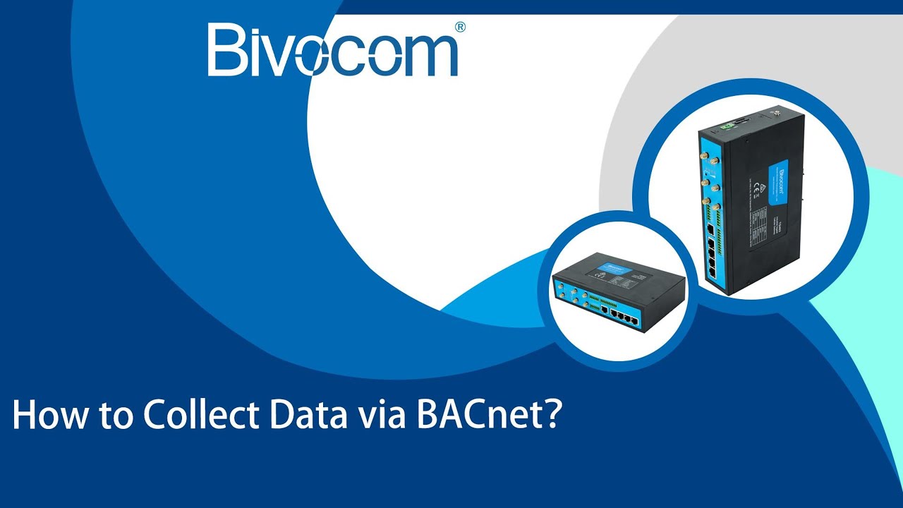 How to Use Bivocom Industrial Gateway for BACnet Data Collection