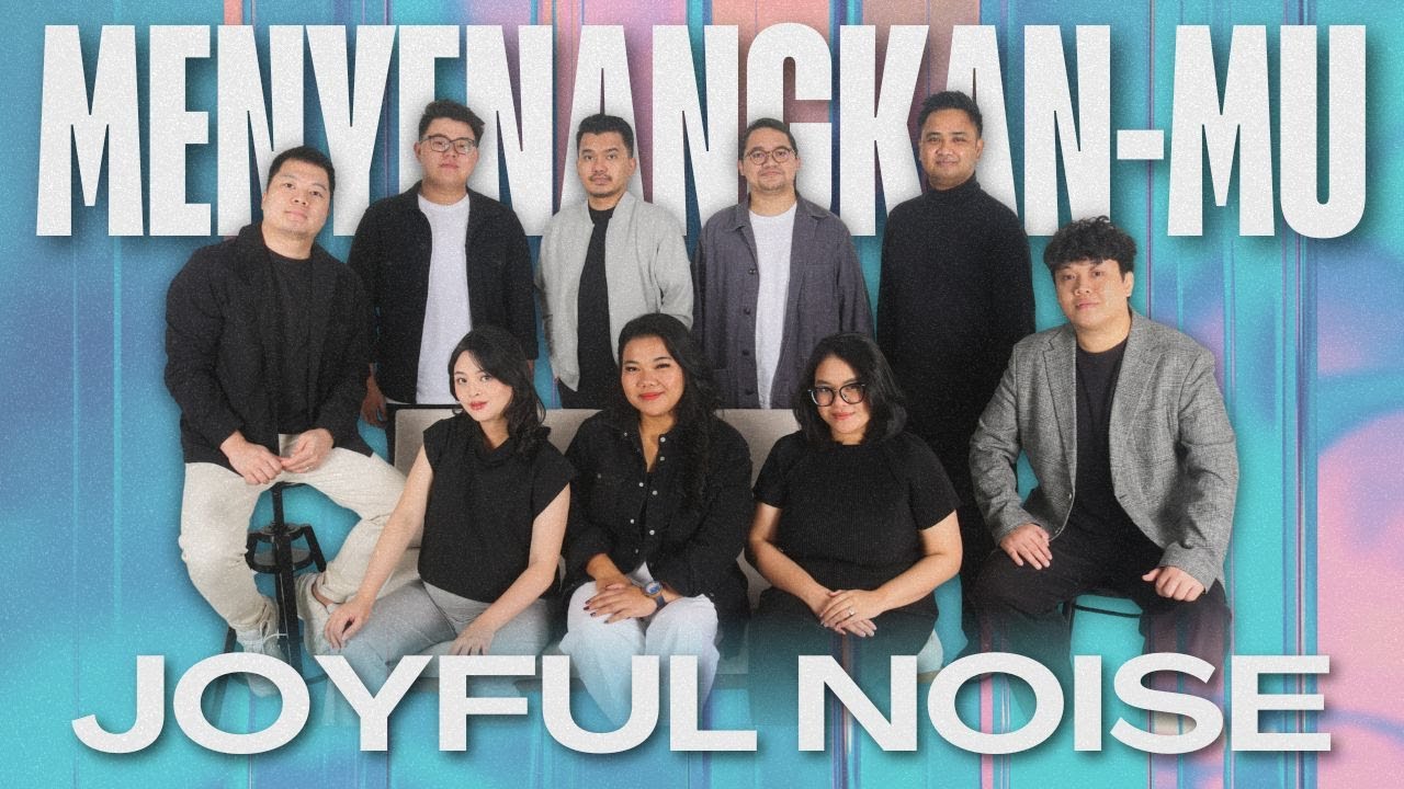 MENYENANGKAN-MU -  ECHA SOEMANTRI & JOYFUL NOISE (VIDEO LYRICS)