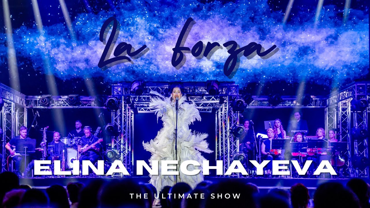 La Forza - ELINA NECHAYEVA (The Ultimate Show LIVE)