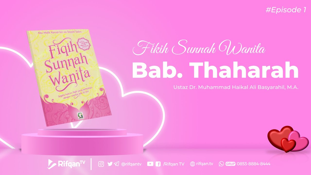 Ep. 1 : Bab. Thaharah - Ustaz Dr. Muhammad Haikal Ali Basyarahil, M.A.