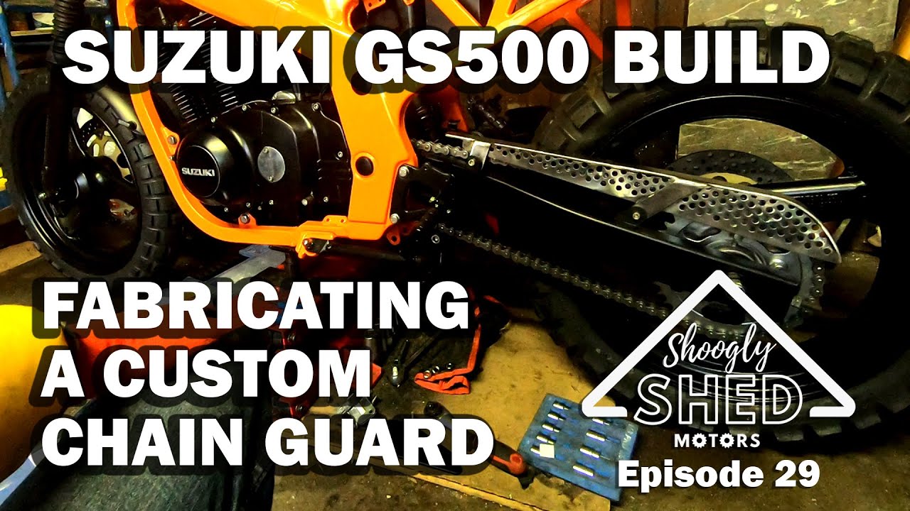 Shoogly Shed Motors Episode 29 - Fabricating A Custom Chain Guard