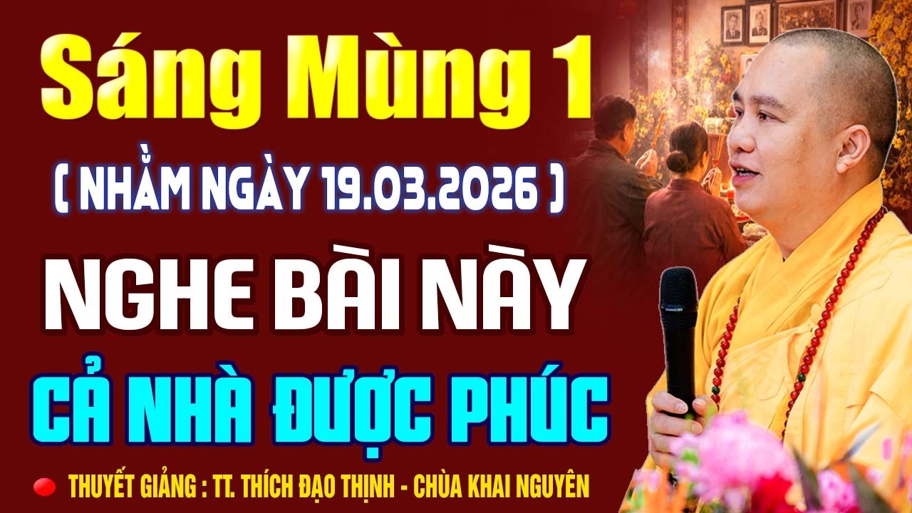Sáng Mùng 1/2 ÂL, Nghe Bài Giảng Này Cả Nhà Được Phúc, Gia Đình Bình An | Thầy Thích Đạo Thịnh