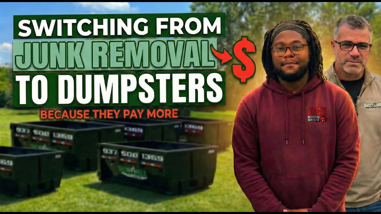 He Switched From Junk Removal to Dumpsters — They Pay Way More $$$$