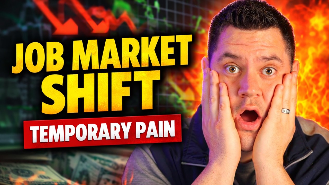 The Job Market Just Shifted | Prepare For Temporary Pain