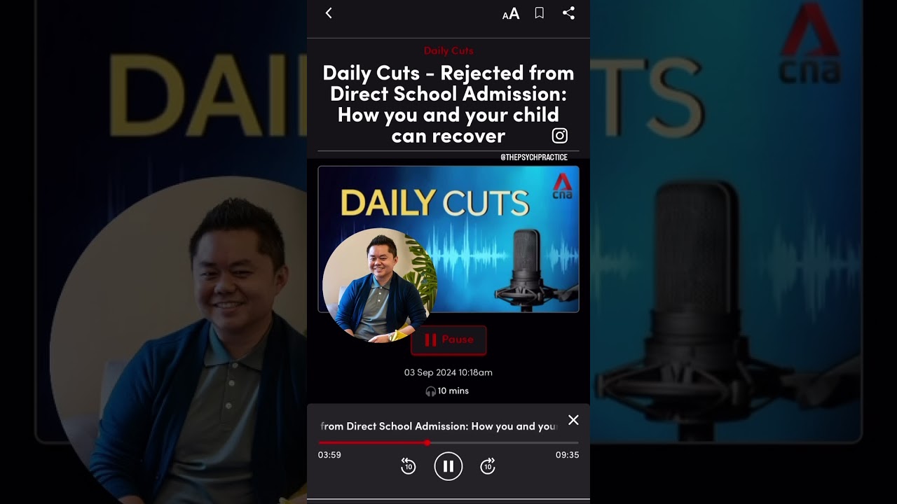 CNA938 LIVE: Rejected from DSA? How you and your child can recover, Psychologist Dr Shawn Ee speaks