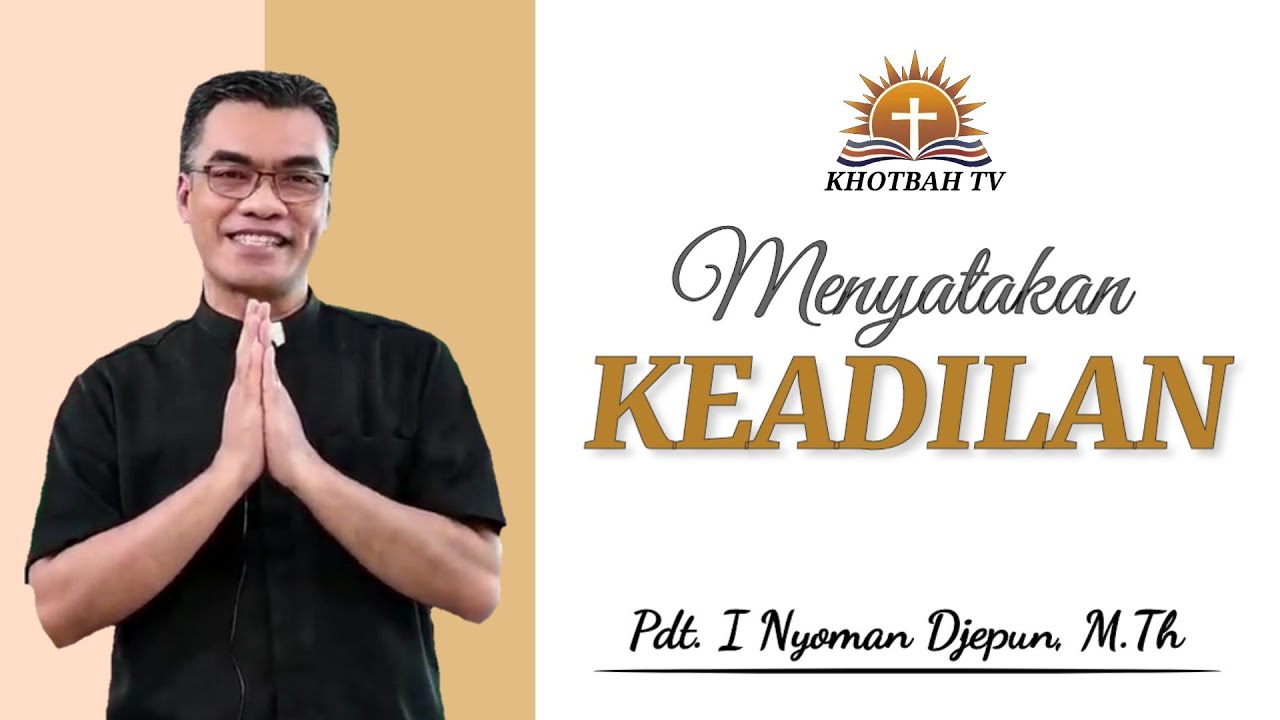 Khotbah Minggu Trinitas, 12 Juni 2022 - Amos 5:14-17 | Pdt. I Nyoman Djepun, M.Th