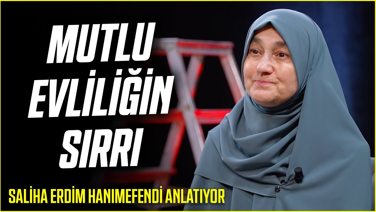 Mutlu Evlilik & Mutlu Yuva - Saliha Erdim