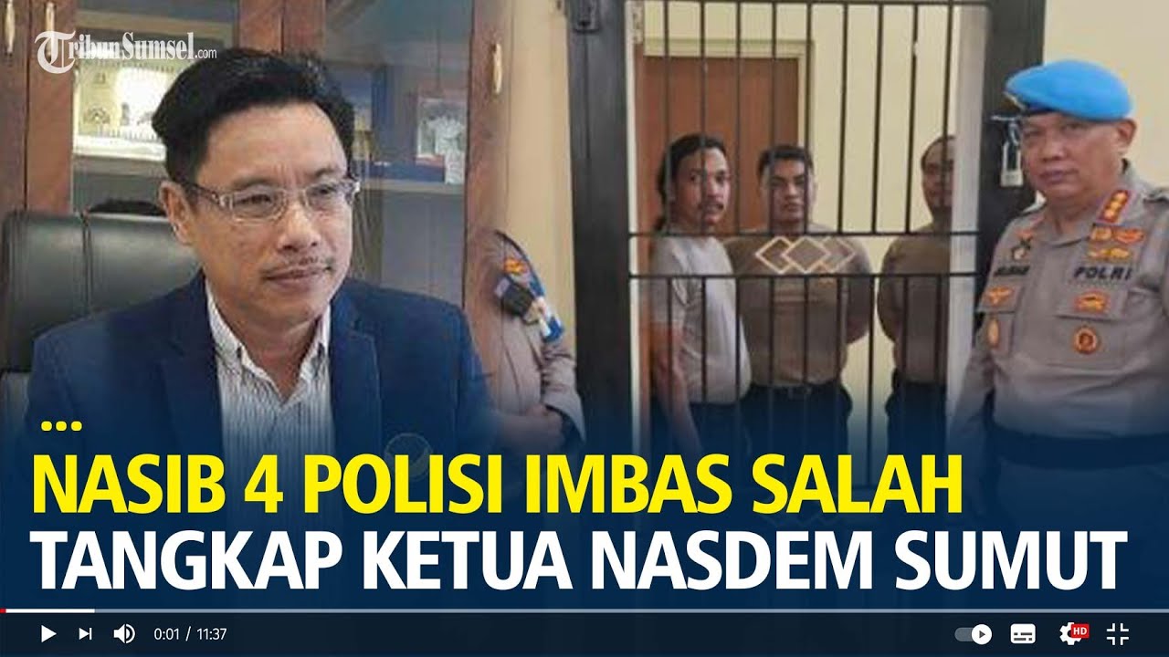 Nasib 4 Polisi Imbas Salah Tangkap Ketua Nasdem Sumut, Kini Dikurung