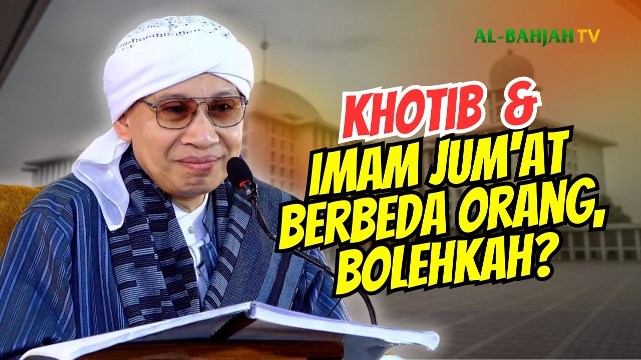 BOLEHKAH KHOTIB & IMAM JUMAT BERBEDA ORANG⁉️ Ini Penjelasannya! | Buya Yahya