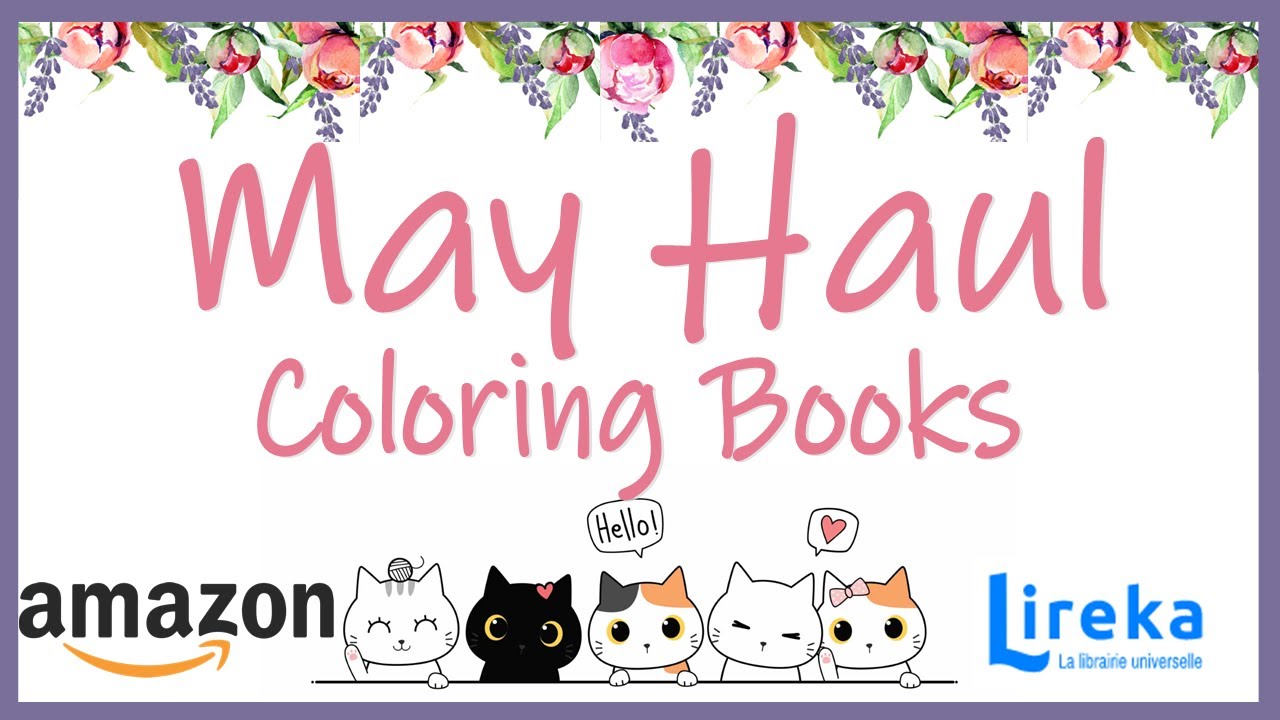 May 2022 Coloring Book Haul