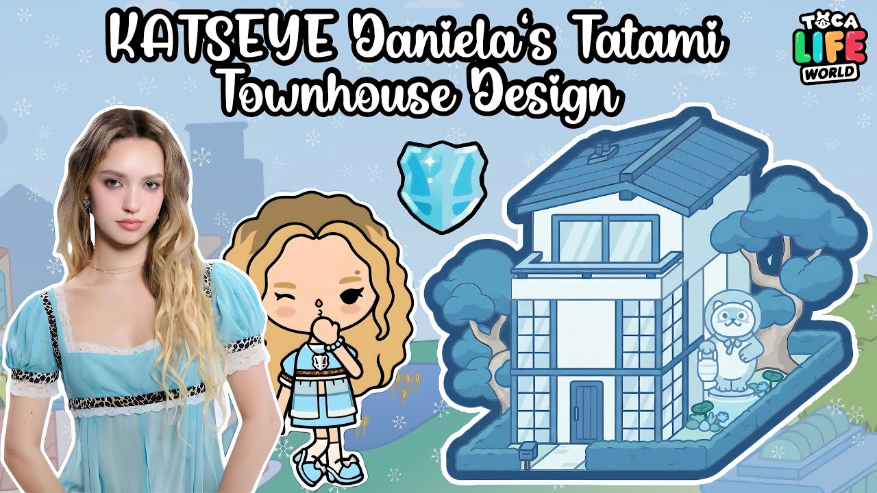 KATSEYE DANIELA'S TATAMI TOWNHOUSE MAKEOVER 🩵| TOCA LIFE WORLD 🌏 | TOCA BOCA HOUSE DESIGN