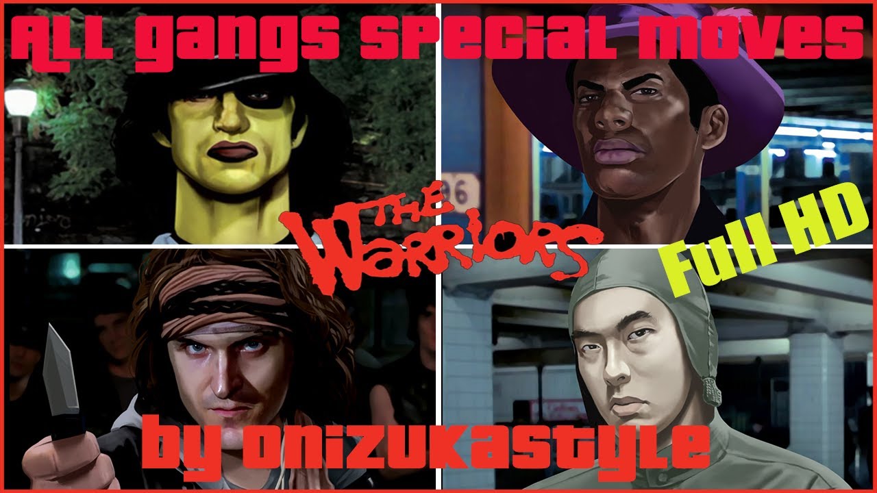 The Warriors - All Other Gangs Special Moves Complete - FULL HD REMAKE (complete)
