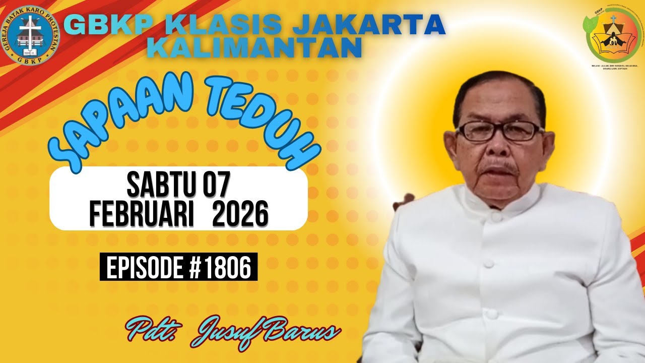 SAPAAN TEDUH KLASIS JAKARTA KALIMANTAN #1806                              SABTU 07 FEBRUARI 2026