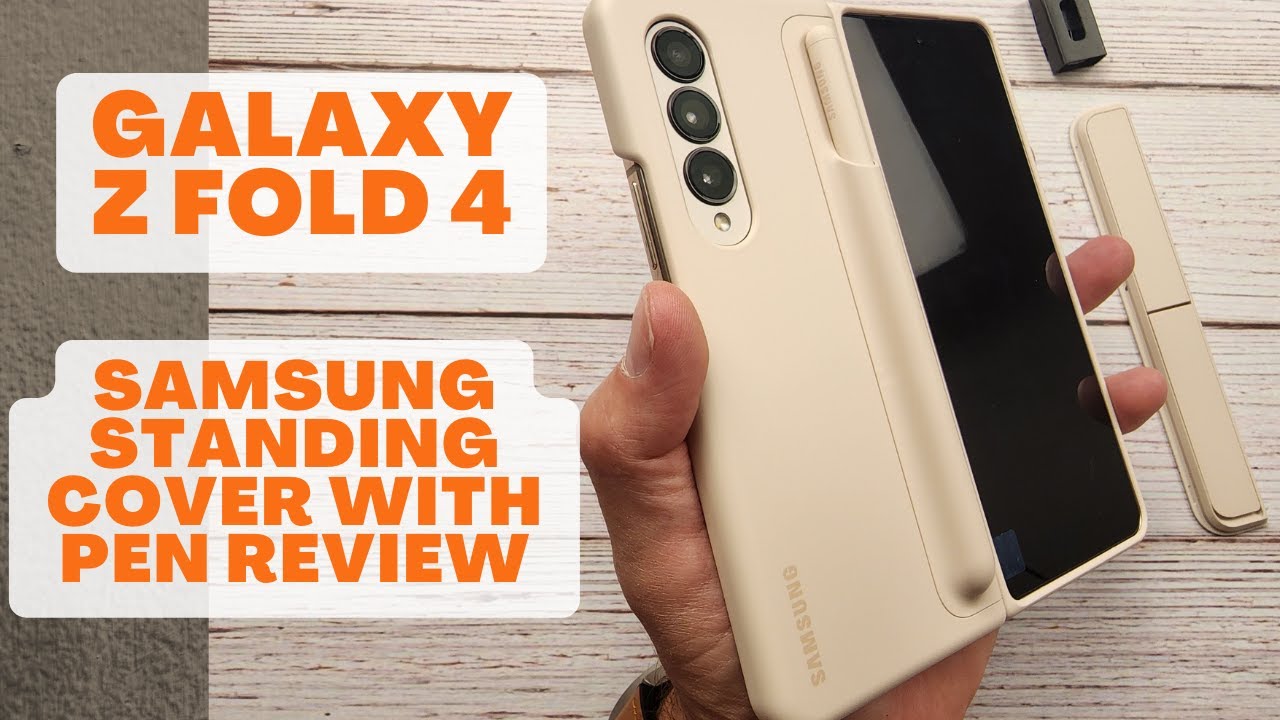 Galaxy Z Fold 4 - Samsung Standing Cover with Pen Case Review