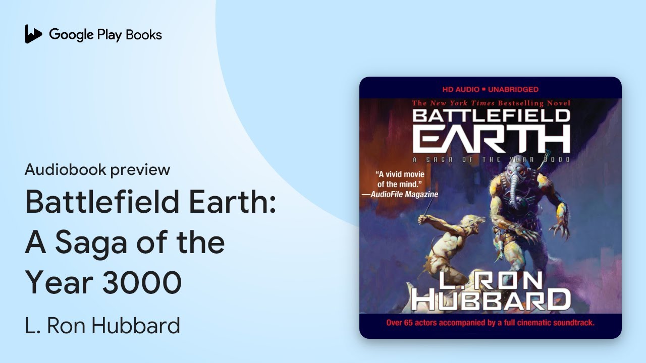 Battlefield Earth: A Saga of the Year 3000 by L. Ron Hubbard &middot; Audiobook preview