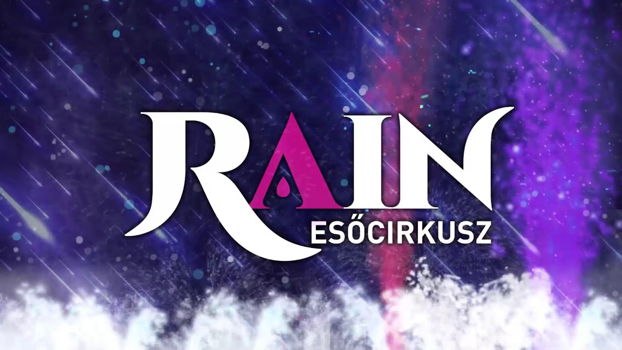 Búcsúzik a RAIN - Esőcirkusz
