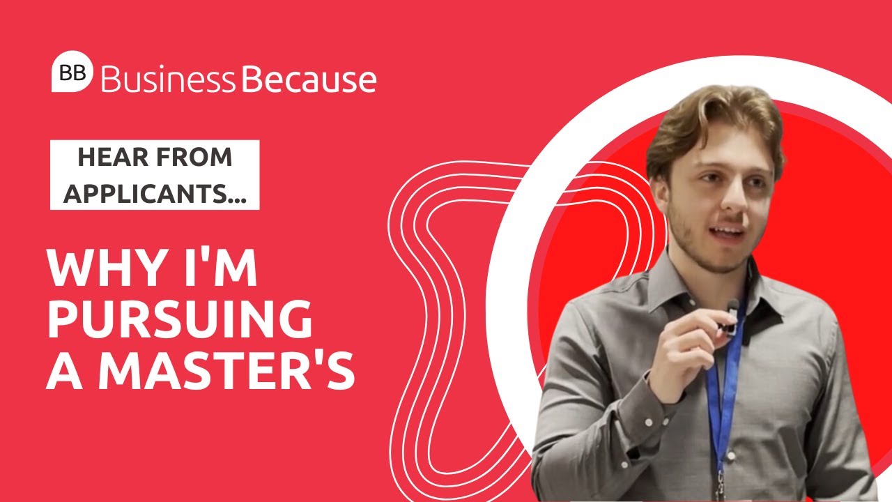 Hear From B-School Applicants | Why I'm Pursuing A Master's In Finance | Master In Management
