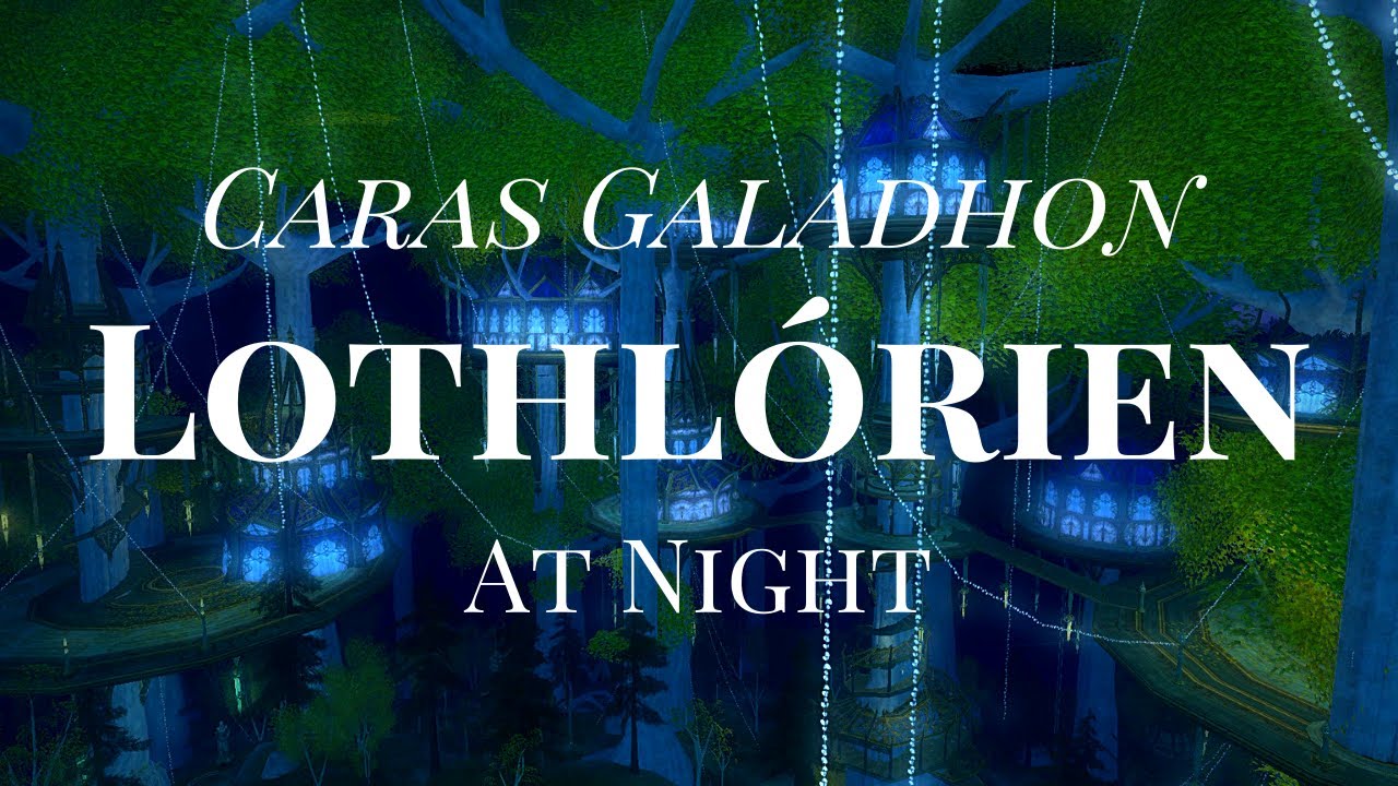 LOTRO | Lothlórien | Caras Galadhon At Night