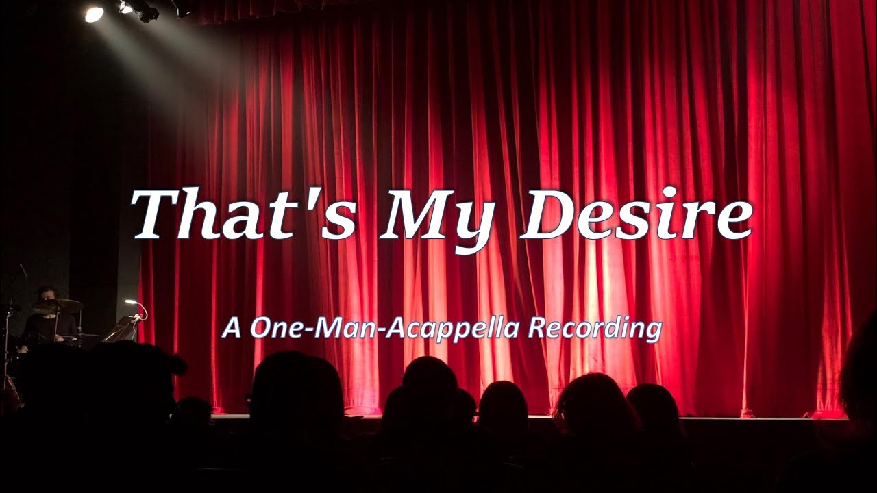 That's My Desire  (cover) 【A One-Man-Acappella Recording】＃山下達郎カバー