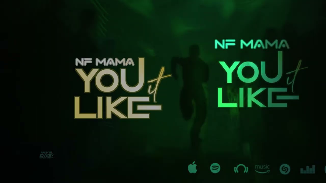 NF Mama - You Like It