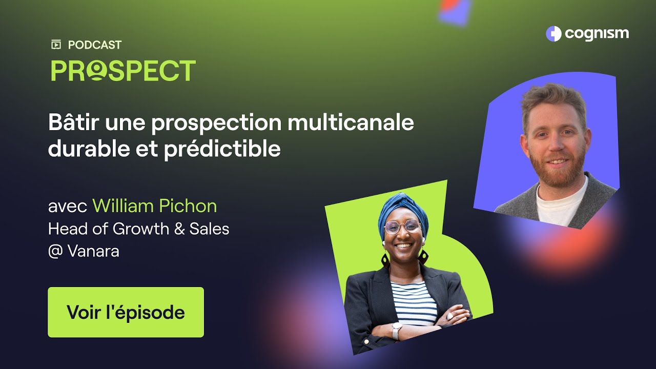 Ep. 29 B&acirc;tir une prospection multicanale durable et pr&eacute;dictible avec William Pichon
