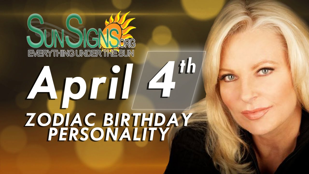 April 4th Zodiac Horoscope Birthday Personality - Aries - Part 2