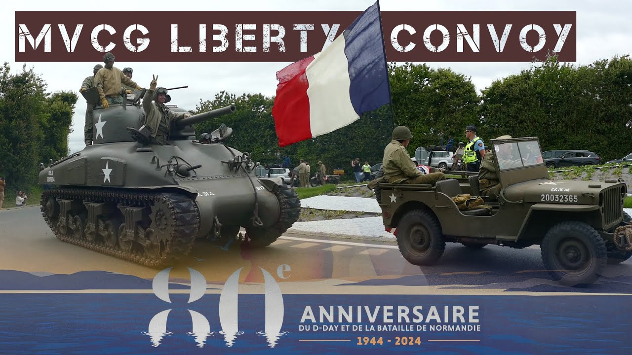 D-Day 80 - MVCG LIBERTY CONVOY / Tanks & military vehicles +300 / 8 juin 2024.
