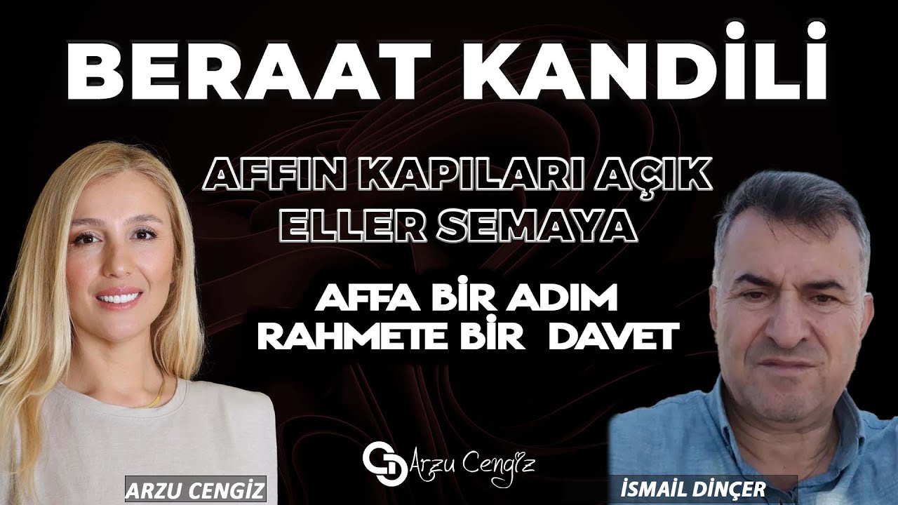 BERAAT KANDİLİ | İsmail Dinçer & Arzu Cengiz | 03.02.2026