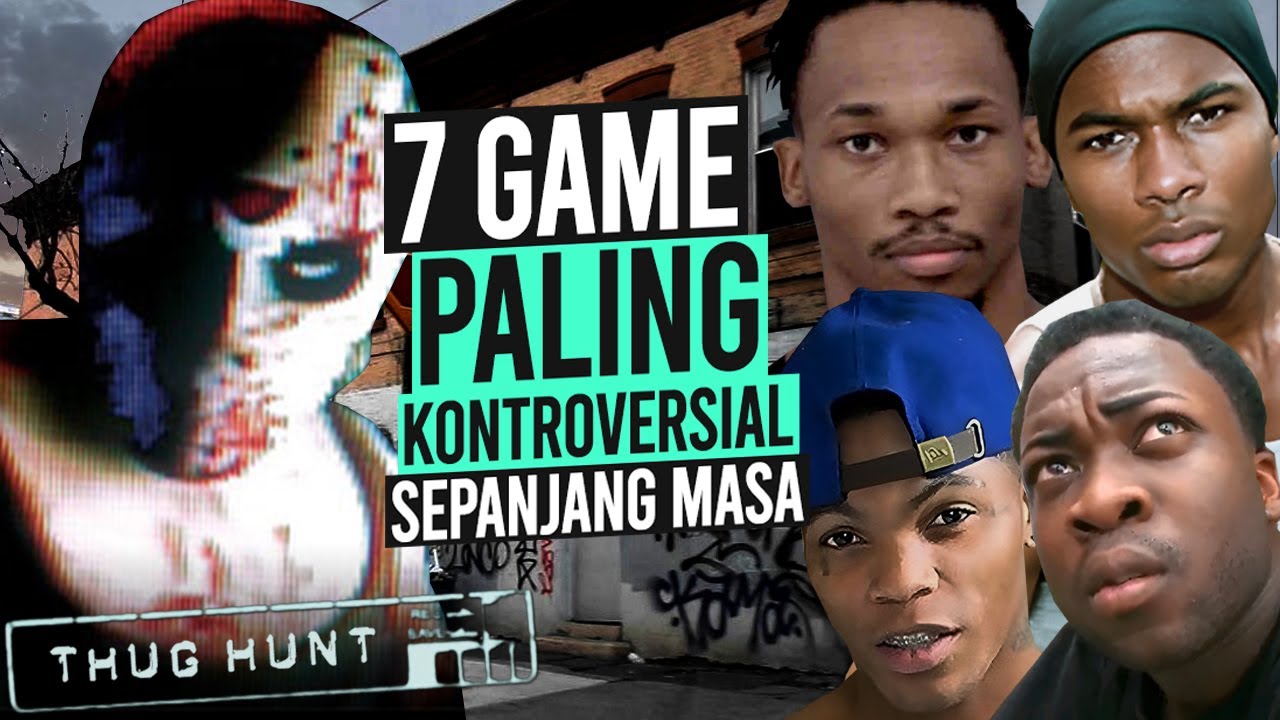 7 GAME Paling Kontroversial Sepanjang Masa