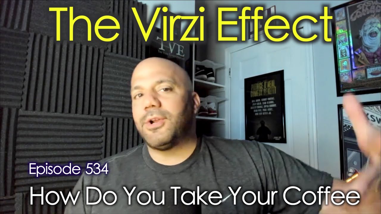 How Do You Take Coffee | The Virzi Effect 534